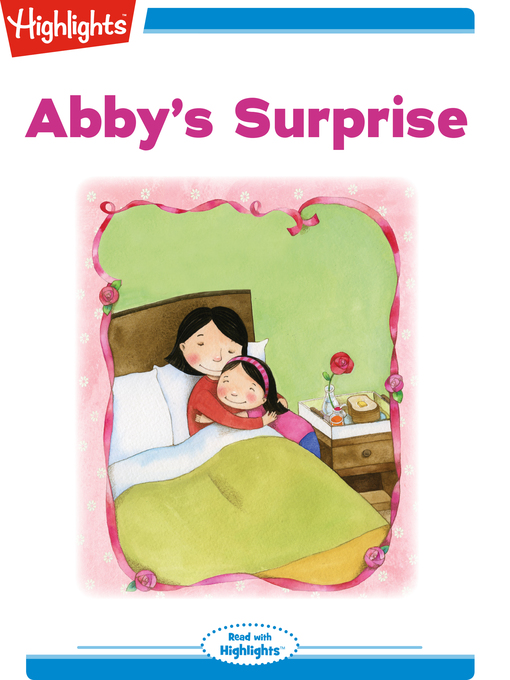 Title details for Abby's Surprise by Highlights for Children - Wait list